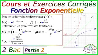 Fonction Exponentielle  Cours et Exercices Corrigés  2Bac – Partie2 [upl. by Ailana]