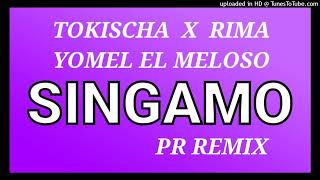 Singamo Pr Remix  Tokischa ❌️ Rima ❌️ Yomel El Meloso ❌️ Pal Mundo 🌏 [upl. by Danais]