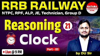 RRB NTPC 2024  Clock03  Reasoning Tips and Tricks  Reasoning By DU Sir [upl. by Teddy]