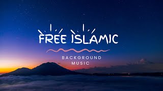 Free Islamic background music  No Copyright music  Islamic background music no copyright [upl. by Ojeillib524]