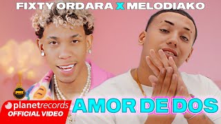 FIXTY ORDARA ❌ MELODIAKO ❌ JIPMUSIC GLOBAL  Amor De Dos Prod by El Clave Studio Repaton [upl. by Palm]