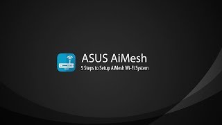 AiMesh Setup Tutorial Video  AiMesh  ASUS [upl. by Issim774]