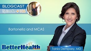 Episode 106 Bartonella and MCAS with Dr Tania Dempsey MD [upl. by Marelya]