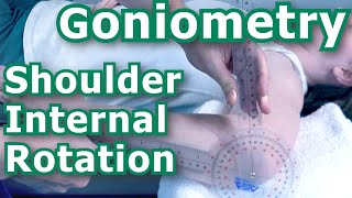 Goniometry  Shoulder Internal Rotation [upl. by Seys]