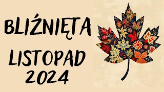 BLIŹNIĘTA ♊ LISTOPAD 2024 ♊ prognoza Tarota 🍀DOBRZE SIĘ ZASTANÓW BO TO CO WYBIERZESZ ZDARZY SIĘ🍀 [upl. by Minta]