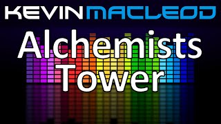 Kevin MacLeod Alchemists Tower [upl. by Durwyn]