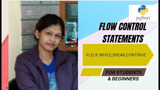 Lecture 7 Flow Control Statements ifelifwhilebreakcontinueVTUBPLCK105B205B [upl. by Lynnett319]