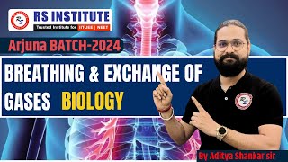 BREATHING amp EXCHANGE GASES L10  BY ADITYA SIR  ARJUNA BATCH  BEST NEET COACHING IN KANPUR [upl. by Niwrud]