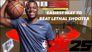 EASIEST WAY TO BEAT LETHAL SHOOTER IN NBA 2K25 [upl. by Orly]