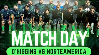 OHIGGINS VS NORTEAMERICA  SERIE 35 [upl. by Edgerton365]