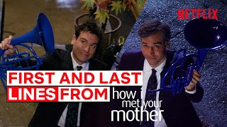 The First And Last Lines Spoken In How I Met Your Mother  Netflix [upl. by Gambrell888]