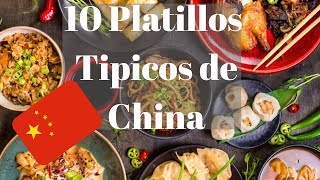 10 platillos tipicos de la comida china [upl. by Zuliram270]