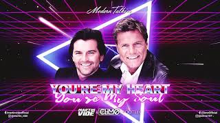 Modern Talking  Youre My Heart Youre My Soul Martin Vide amp CLIMO Bootleg [upl. by Lirrad]