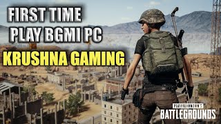 FIRST TIME PLAY BGMI PC live pubg  pc [upl. by Senalda872]