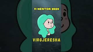 VIRGJERESHA  Horoskopi ditor 11 nentor 2024 [upl. by Tahmosh]