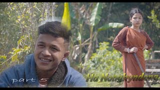 Ha Nongkyndongpart 5   khasi series23 March 2024 [upl. by Imehon324]