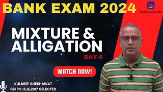 Mixtures amp Alligation Made Simple  Boost Your Bank Exam Scores  Day5  Kuldeep Shekhawat [upl. by Fowler]