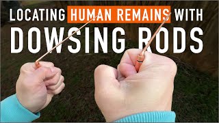 Locating Human Remains with Dowsing Rods [upl. by Avirt]