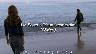 Lin Pesto  olsun istemezdim [upl. by Felecia604]