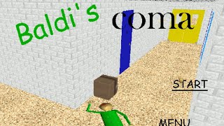 Baldis In A Coma Baldis Basics Mod [upl. by Farrah]