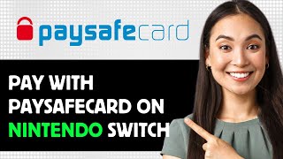 How To Pay With Paysafecard On Nintendo Switch 2024 Step By Step Guide [upl. by Elocaj]