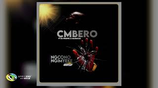 Cmbero DJ Propel and Maracas  Ncono Ngimyeke Official Audio [upl. by Adekram]