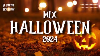 MIX HALLOEEEN 2024 🔥 LO MAS NUEVO 2024 🔥 LO MAS SONADO [upl. by Laforge]