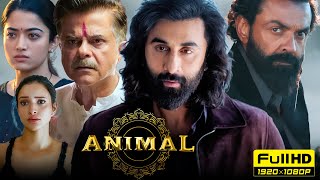 Animal Full Movie 2023  Ranbir Kapoor Rashmika Mandanna  Sandeep Reddy Vanga  HD Facts amp Review [upl. by Cate]