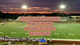 Chalmette High School presentsFootball 2021  CHS vs Higgins October 22 2021 Senior Night [upl. by Anid]