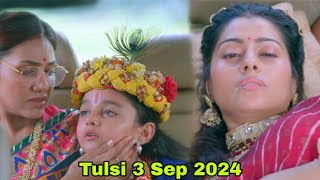 New Tulsi Humari Badi Sayani Serial Update  Tulsi 3 Sep  Aaj Ka Tulsi Natak  Tulsi Aaj ka Serial [upl. by Sharos186]