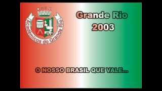 GRANDE RIO 2003 Ao Vivo [upl. by Ahsaek]