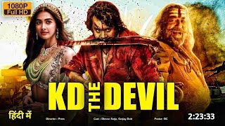 KD The Devil Full Movie In Hindi 2024  Dhruv Sarja Sanjay Dutt Nora Fatehi Hd Facts amp Reviews [upl. by Atinav154]