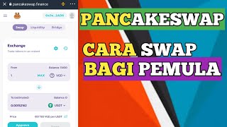 Cara Melakukan Swap Di PancakeSwap Bagi Pemula [upl. by Dayiz]