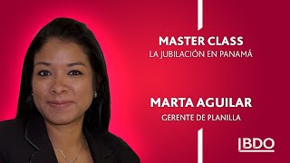 MASTER CLASS  La Jubilación en Panamá [upl. by Rosalynd790]