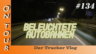 Beleuchtete Autobahnen  Vlog 134 [upl. by Swain]