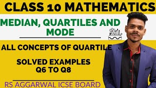 Class 10 mathsMedianquartiles and modequartiles and solved examples q6 to q8rs aggarwal icse [upl. by Ellenrahc]