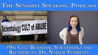 Sensibly Speaking Podcast 94 Cult Behavior Scientology and Recovery [upl. by Dagnah]