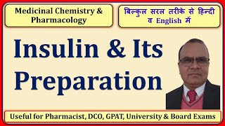 Insulin and Its Preparation  Medicinal Chemistry [upl. by Eenerb620]