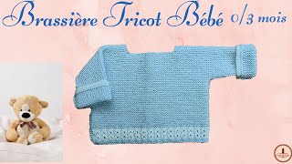 BRASSIERE Bébé Tricot 03 mois [upl. by Allx]