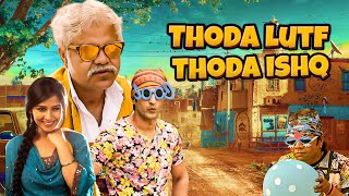 Thoda Luft Thoda Ishq  थोड़ा लुफ्त थोड़ा इश्क  4K Movie  Sanjay Mishra amp Hiten Tejwani amp Rajpal [upl. by Litt]