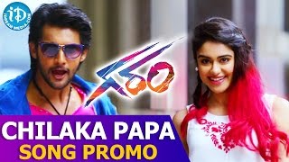 Garam Movie Song  Chilaka Papa Video Song Promo  Aadi Adah Sharma  Agasthya [upl. by Dupuy]