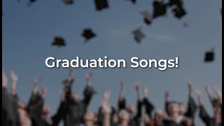 Graduation Songs Congrats to the Class of 2024 [upl. by Nomrej]