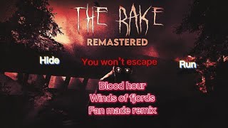 The rake remasterdblood hour winds of fjords fanmade theme read description [upl. by Ojaras]