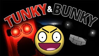 Tunky and Bunky  Myles The Gamer [upl. by Loveridge]