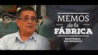 Memos de la Fábrica  Maestranza San Bernardo  Capítulo 16 [upl. by Xenia]