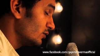 Emptiness Acoustic Gajendra Verma tune mere jaana [upl. by Vic]