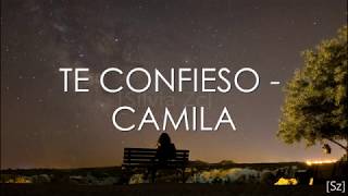 Camila  Te Confieso Letra [upl. by Buroker]