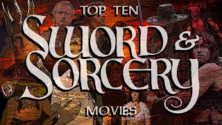 Top 10 Sword amp Sorcery Movies [upl. by Freeman]