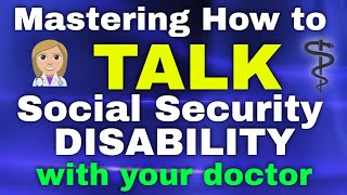 How to Talk Social Security Disability With Your Doctor [upl. by Adnohsor]