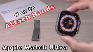 How To Attach Bands On Apple Watch Ultra [upl. by Annaed]